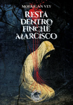 RESTA DENTRO FINCHÈ MARCISCO